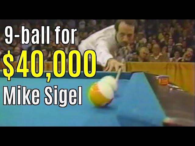 MIKE SIGEL's historic $40,000 9-ball..3 final matches