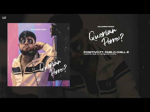 Julianno Sosa - POSITIVO X Pablo Chill-E