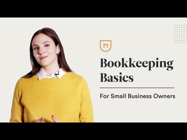 Bookkeeping Basics for Small Business Owners