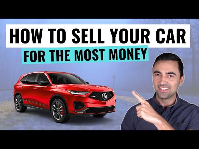 How To Sell Your Car For The Most Money (Step By Step) Dealer VS Private Sales