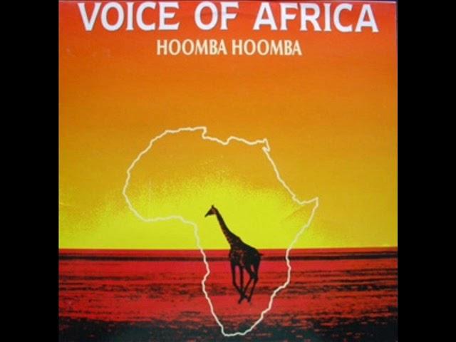 VOICE OF AFRICA   Hoomba hoomba 1990