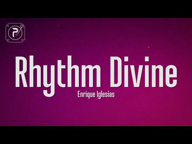 Enrique Iglesias - Rhythm Divine (Lyrics)