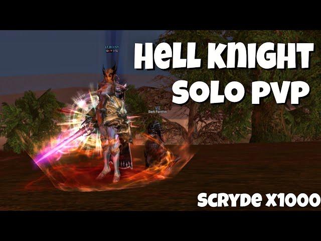 Solo PvP Hell Knight  - Scryde  x1000  Lineage 2