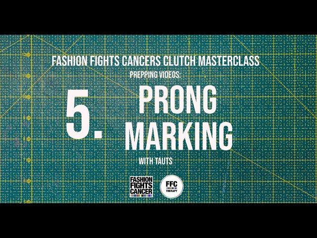 Clutch Masterclass Prep 5. Prong Marking - Fashion Fights Cancer