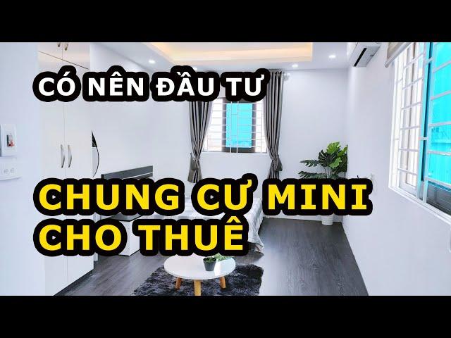 CÓ NÊN ĐẦU TƯ CHUNG CƯ MINI CHO THUÊ???