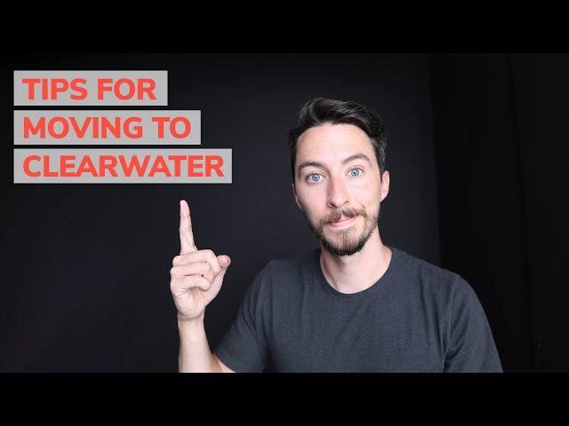 5 Tips For Moving To Clearwater Florida