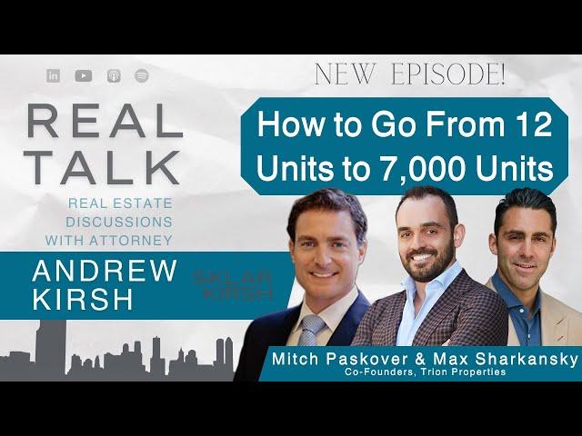 How to Go from 12 Units to 7,000 Units with Trion Co-Founders, Mitch Paskover and Max Sharkansky