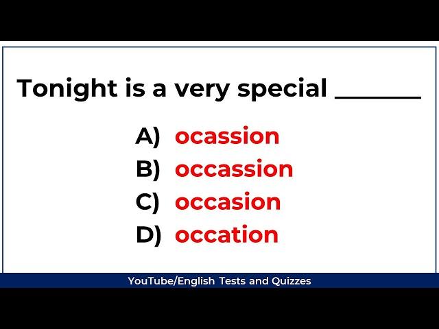 Can you find the correct spelling? 98% CANNOT!  20 most commonly MISSPELLED words. Spelling Quiz #2