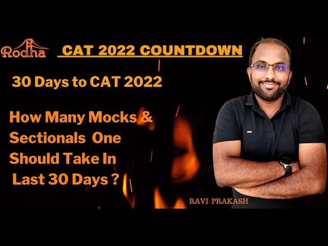 Last 30 days to CAT 2022 I Number of Mocks & Sectionals I Quant & LRDI