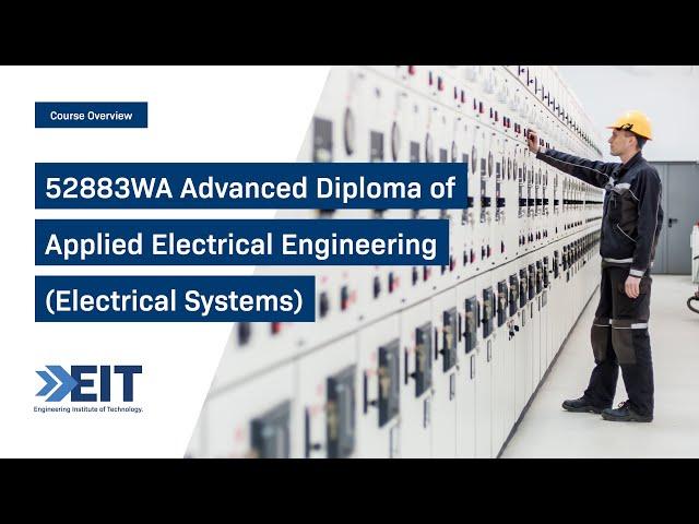 Advanced Diploma of Applied Electrical Engineering (Electrical Systems)