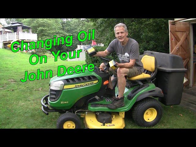 How to change the oil on a John Deere Lawn mower S240