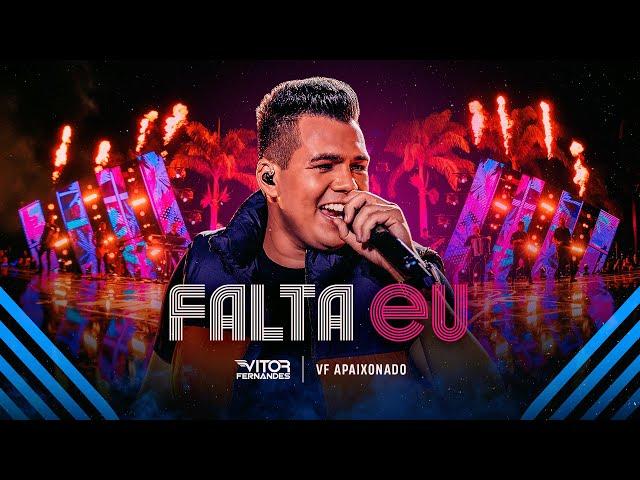 FALTA EU - Vitor Fernandes (DVD VF Apaixonado)