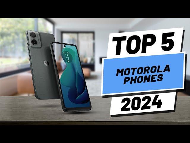 Top 5 BEST Motorola Phones in [2024]