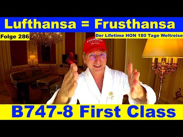 Lufthansa First Class (Circle Service)Der Lifetime HON Weltreise Folge 286 #lifetimehon #frusthansa