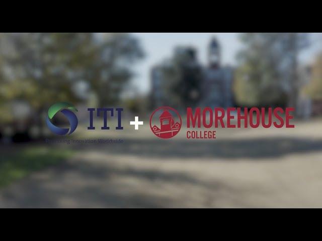 ITI + Morehouse College's National Initiative to Increase Diversity in Technology