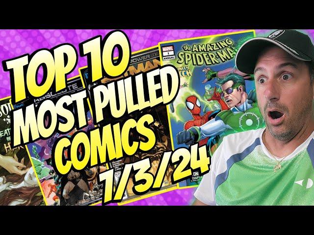 Top 10 Most Pulled Comic Books 7/3/24 This Comic Book Remains On Top!!