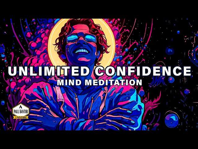 Unlimited Confidence Guided Meditation Self Esteem Positive Energy