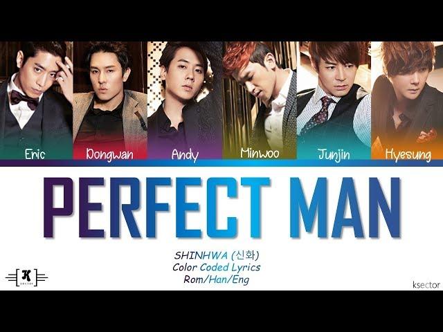 Shinhwa (신화) - "Perfect Man" Lyrics [Color Coded Han/Rom/Eng]