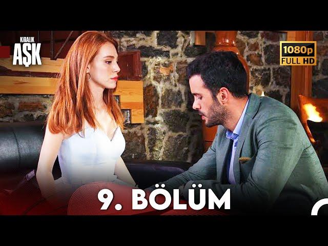 Kiralık Aşk 9. Bölüm Full HD