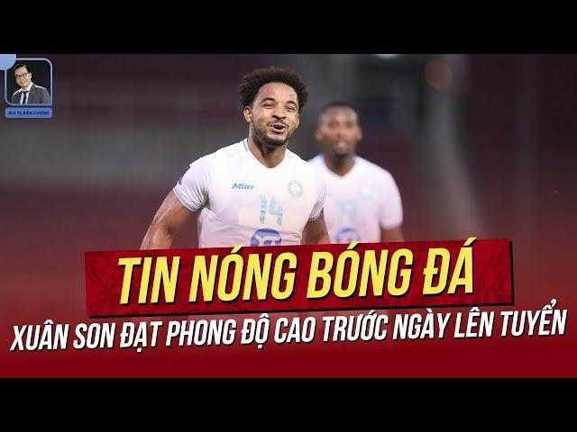 Tin nóng 5/12: Xuân Son đạt phong độ cao trước ngày lên tuyển; Báo Hàn lại nóng cuộc đấu KIM-SHIN