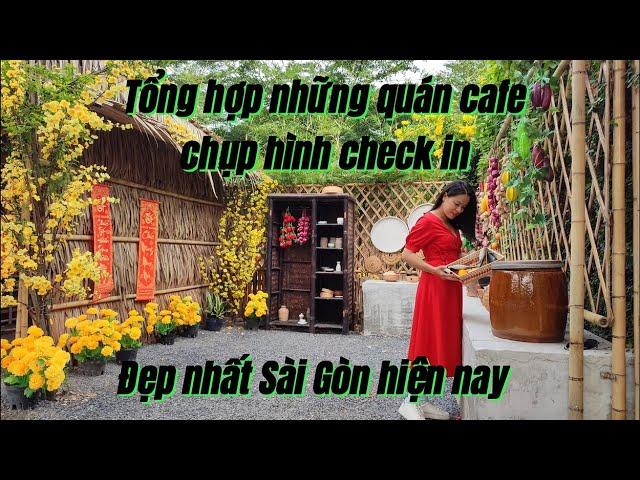 #tổng hợp những quán cafe chụp hình check in đẹp nhất Sài Gòn hiện nay