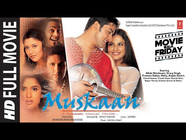 Muskaan (Full Movie) Aftab Shivdasani, Gracy Singh | Bhushan K