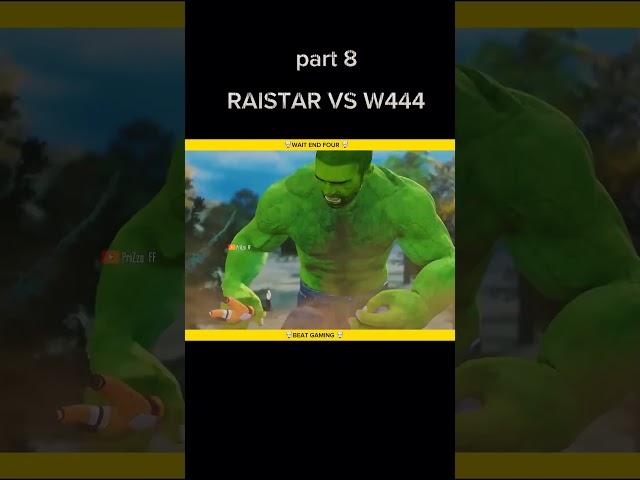 RAISTAR VS W444 #freefire