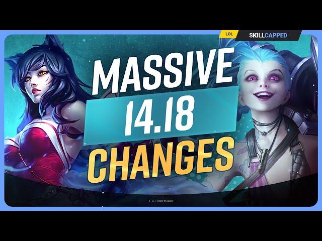 NEW PATCH 14.18 CHANGES: MASSIVE UPDATE! - League of Legends