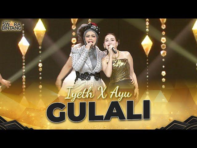 Iyeth Bustami X Ayu Ting ting - Gulali | KONTES SWARA BINTANG