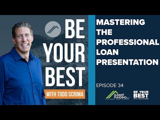 Mastering the Professional Loan Presentation | BYB Episode 34