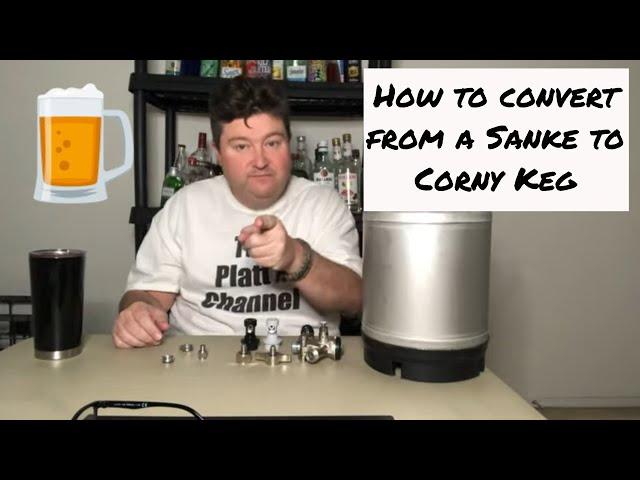 How to convert from a Sanke to Corny Keg