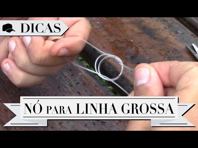 DICAS #36 - NÓ PARA LINHA GROSSA