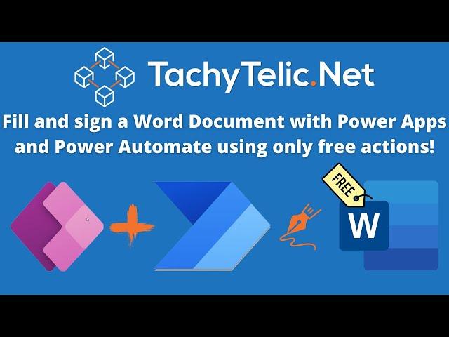 Fill and Sign a Word Document with Power Apps and Power Automate without using any premium actions