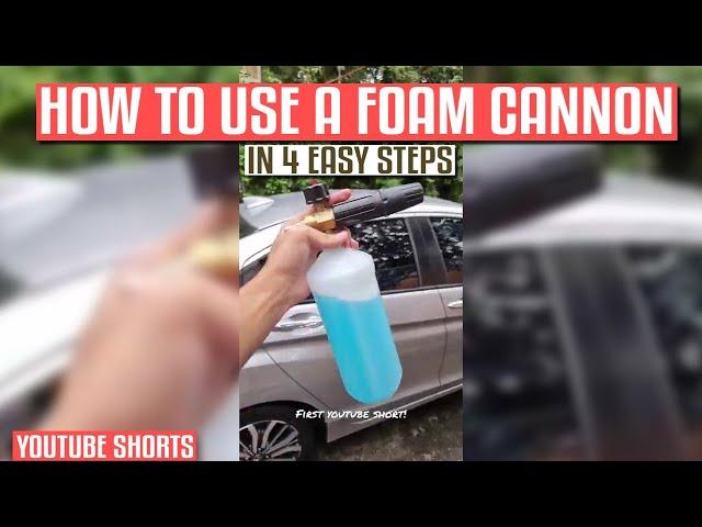 How To Use A Foam Cannon in 15 Seconds!!! #shorts