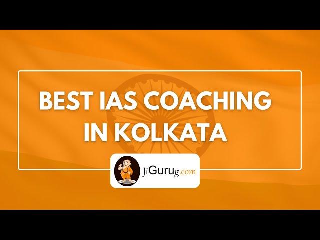 IAS Coaching in Kolkata