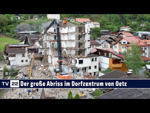 Mammut-Abbruch-Projekt der Firma Thurner Bau im Ortszentrum von Oetz - Ötztal Tirol Abriss