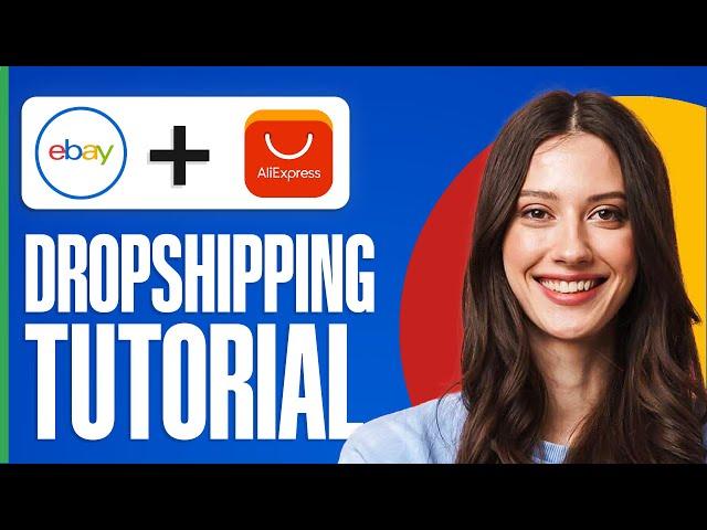 How To Dropship From AliExpress To eBay - Full Guide