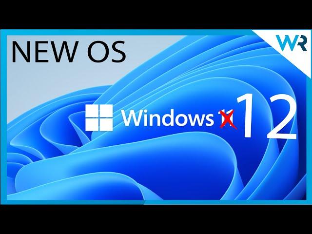 Windows 12 is allegedly on the way - Release Date & News