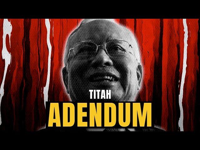 Titah Adendum Najib Razak - Apa Yang Sebenarnya Berlaku