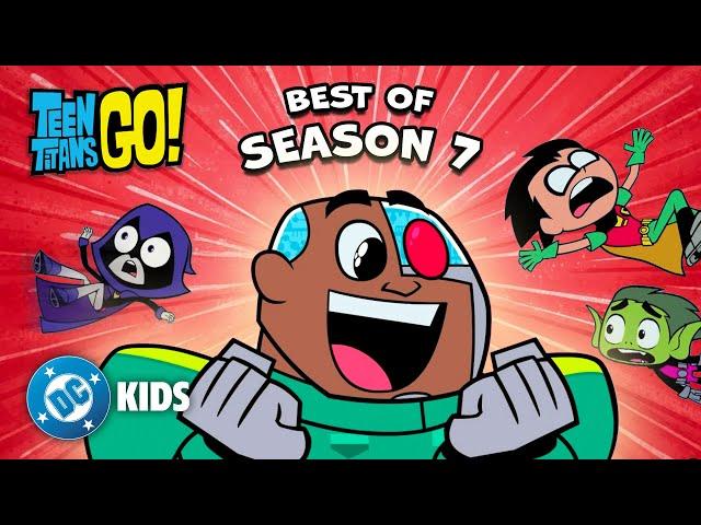 Season 7 BEST Moments!  Part 3 | Teen Titans Go! | @dckids