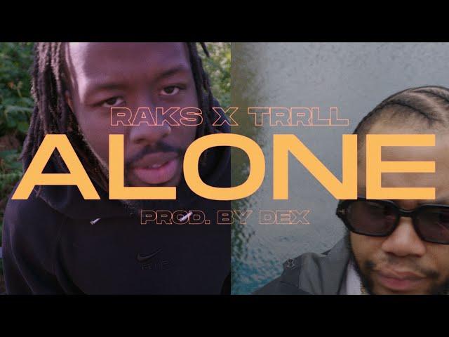 Raks x Trrll - #ALONE (OFFICIAL MUSIC VIDEO)