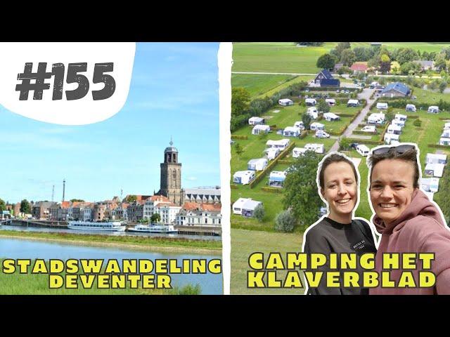 #155 SVR Camping het Klaverblad in Olst I Kijkje nemen in Deventer en wandeling Heerderstrand