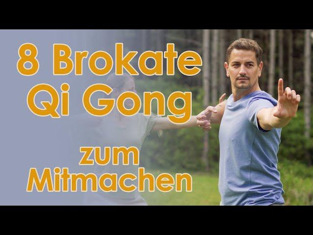 8 Brokate Qi Gong | Acht edle Übungen zum Mitmachen | Eight Pieces of Brocade | Stretch & Relax