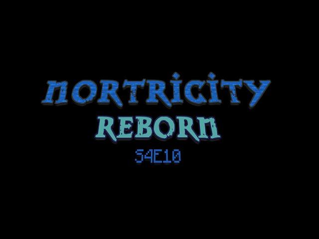 Nortricity Reborn S4E10 "Getting Started in Magic"