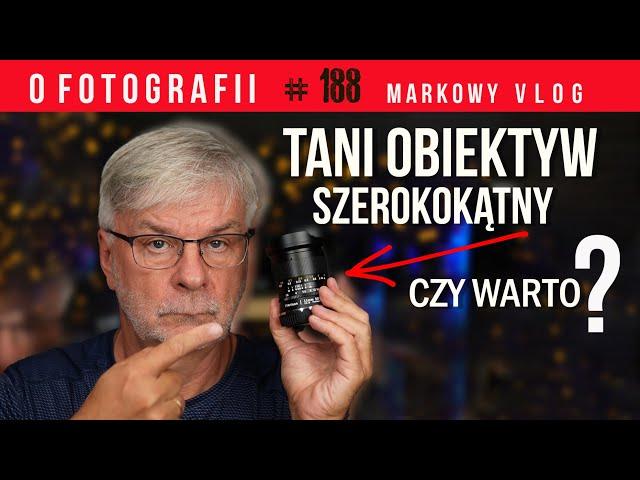 Tani Obiektyw Szerokokątny Czy Warto? TTArtisan 11mm f/2.8