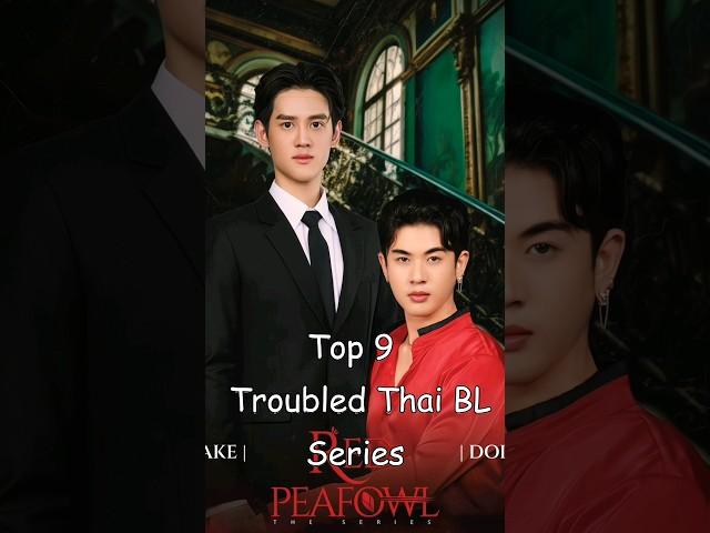 Top 9 Thai BLs Which Have Had Problems During and After Production #blrama #blseries #bldrama