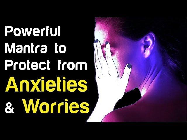 Powerful Mantra to Protect from Anxieties and Worries | Hindu Mantra Chanting | Nature and Yoga