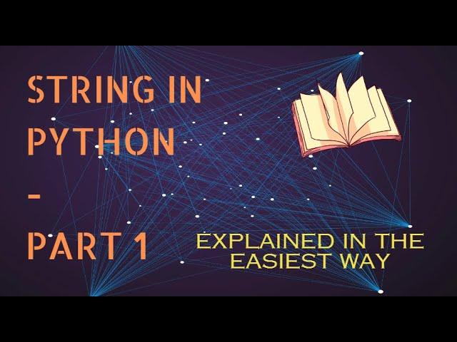 #7 Python Tutorial- String in Python -Part 1