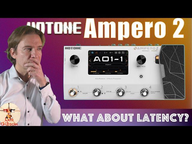 Hotone Ampero 2: has latency been improved?