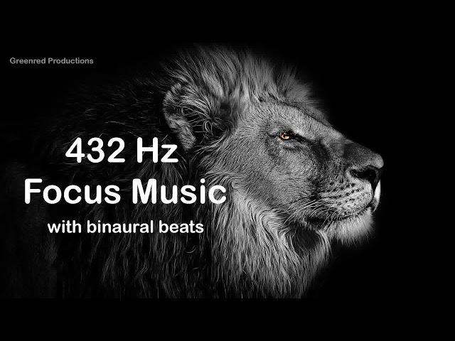 Deep Focus Music with 432 Hz Tuning and Binaural Beats for Concentration - Study Music